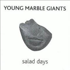 Young Marble Giants : Salad Days